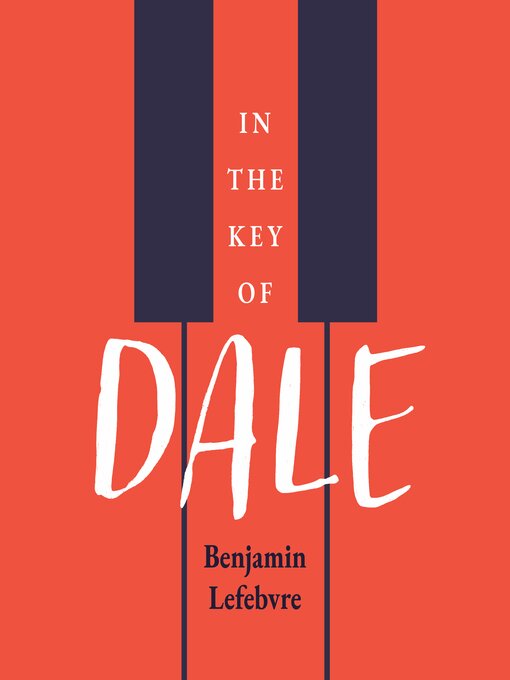 Title details for In the Key of Dale by Benjamin Lefebvre - Available